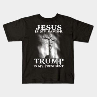 Jesus Is My Savior Trump Is My President American Flag Kids T-Shirt